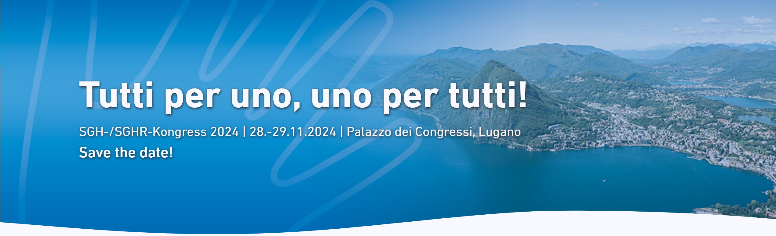 SGH-/SGHR-Kongress 2024 | 28.-29.11.2024 | Palazzo dei Congressi, Lugano